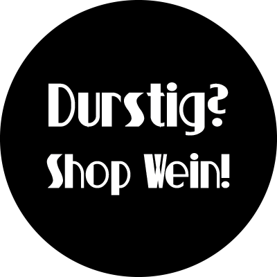 Durstig? Shop Wein!